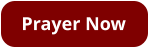 Prayer Now