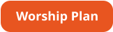 Worship Plan
